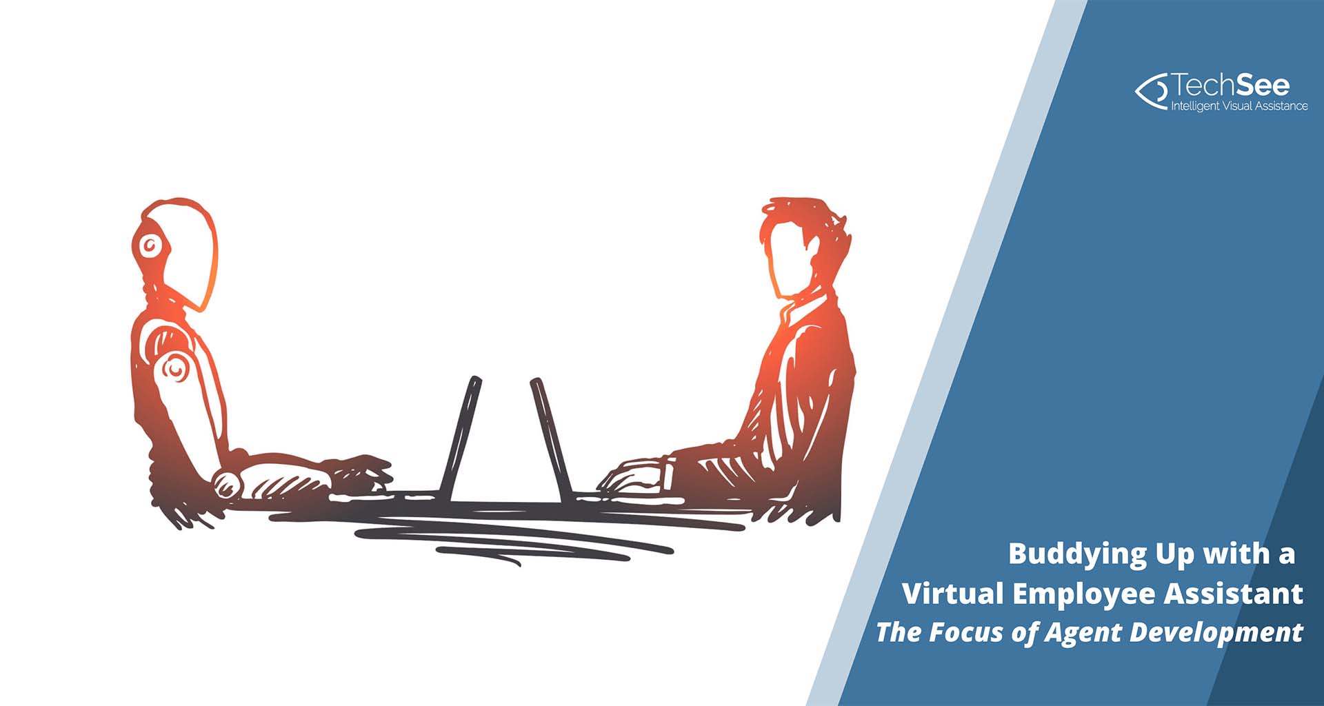Buddying Up with a Virtual Employee Assistant: The Focus of Agent Development