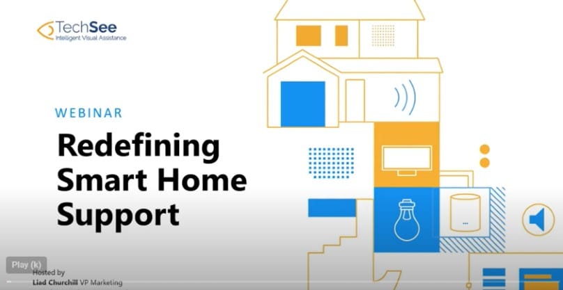 Redefining Smart Home Support Webinar
