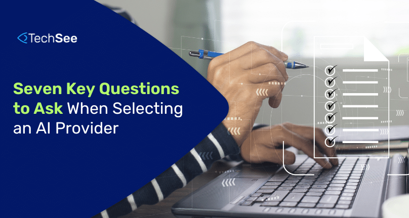Seven Questions to Ask When Selecting Your Service Team’s AI Provider