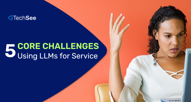 The 5 Challenges LLMs Pose to Service Leaders