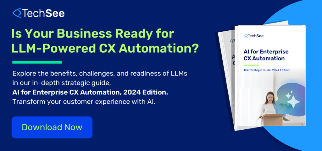 Is your business ready for LLM-powered CX automation?
